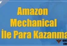 Amazon Mechanical Turk Nedir? ve Para Kazanma
