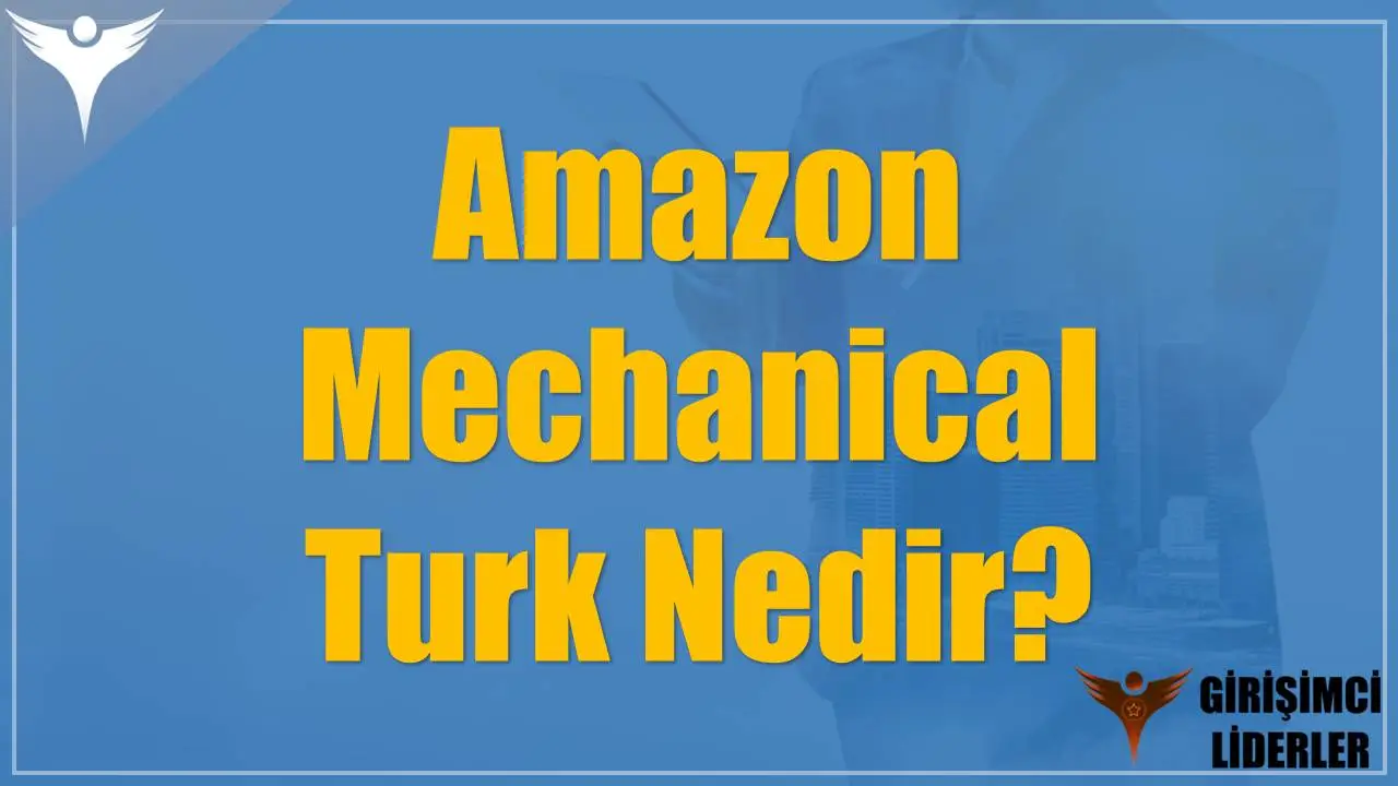 Amazon Mechanical Turk Nedir?