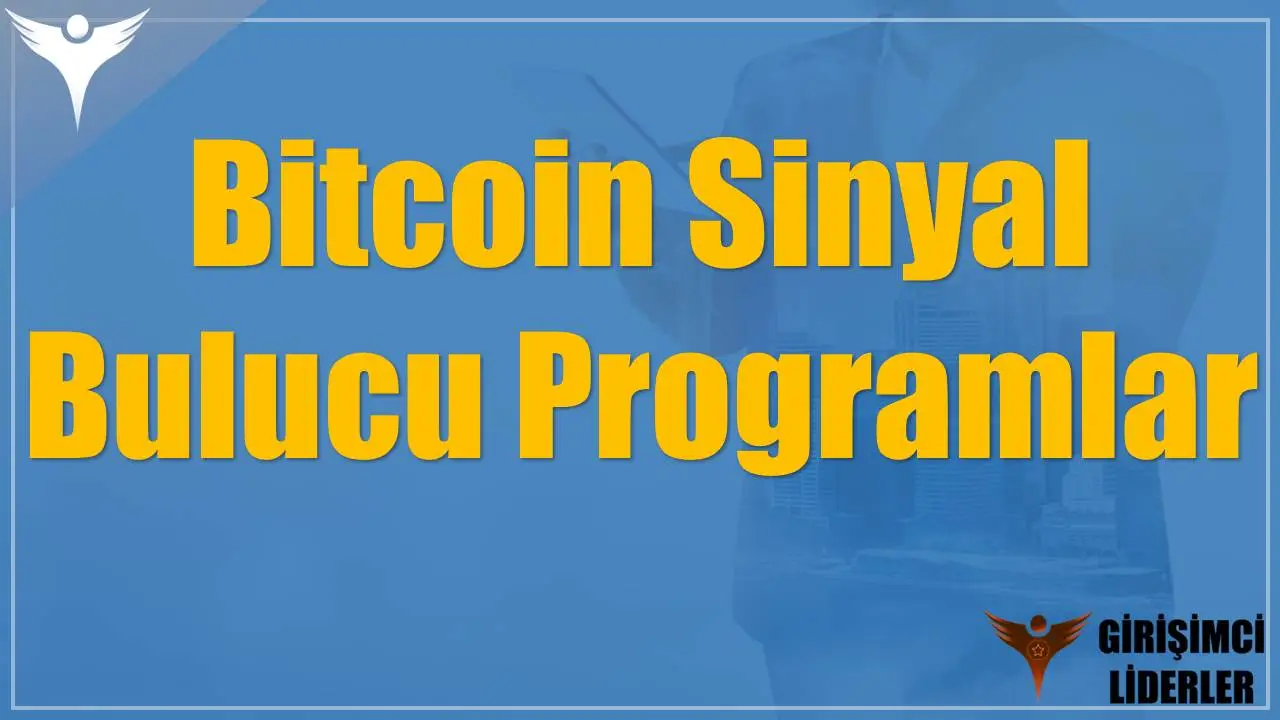 Bitcoin Sinyal Bulucu Programlar