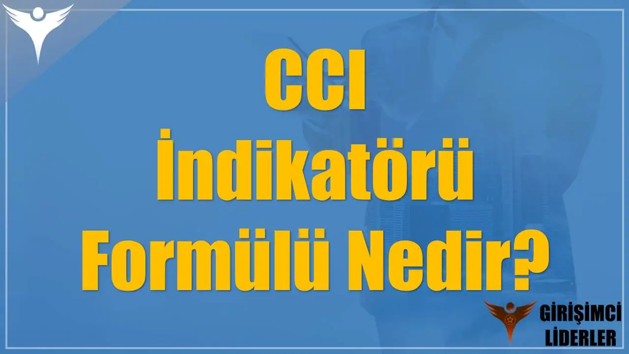 CCI İndikatörü Formülü Nedir?