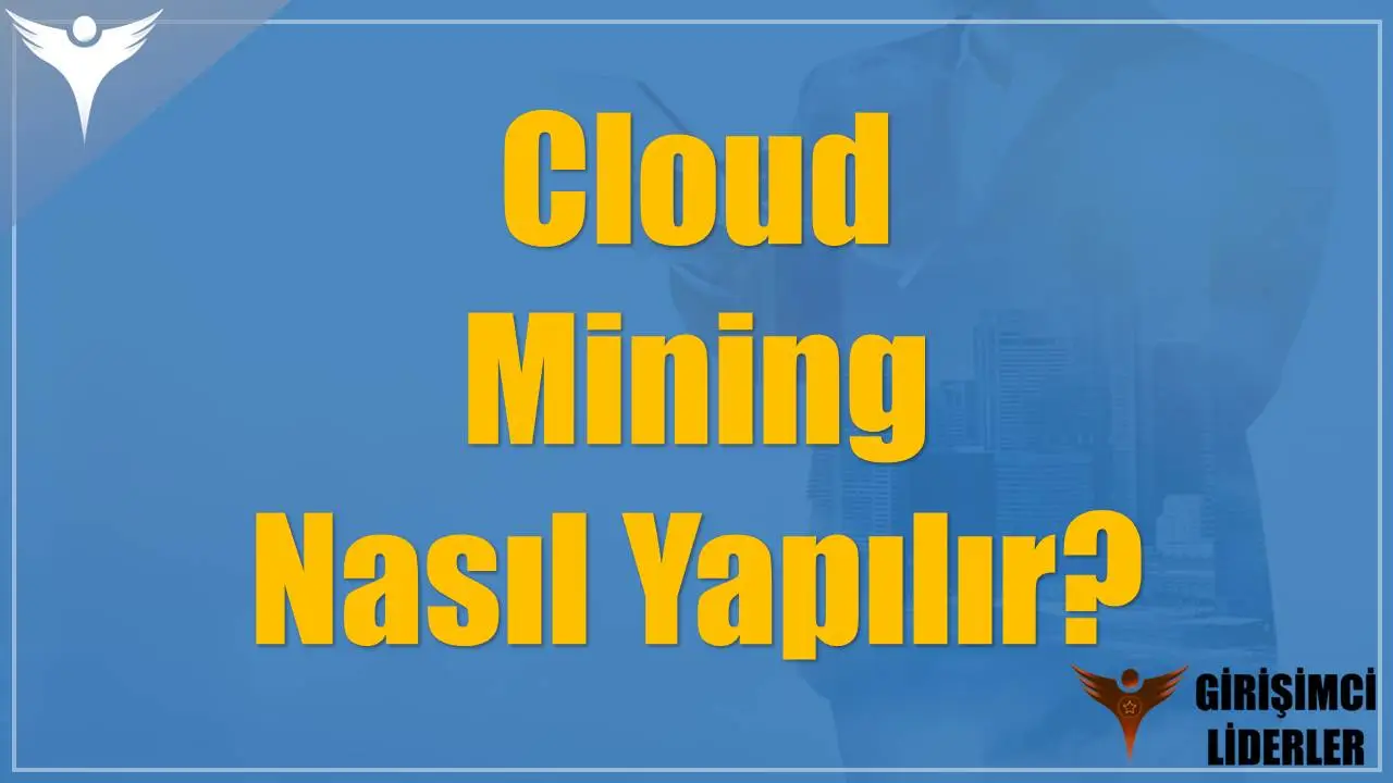 Cloud Mining Nasıl Yapılır?