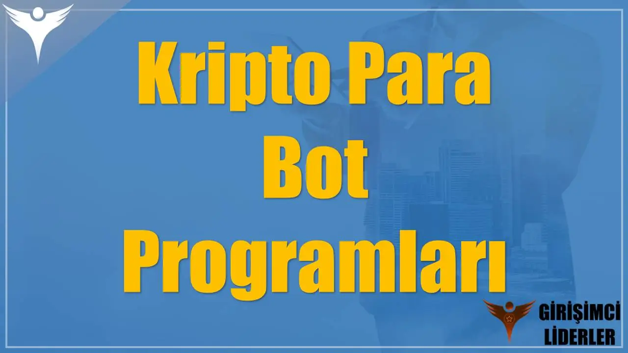 Kripto Para Bot Programları