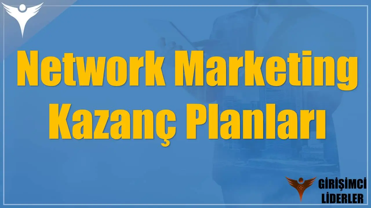 Network Marketing Kazanç Planları
