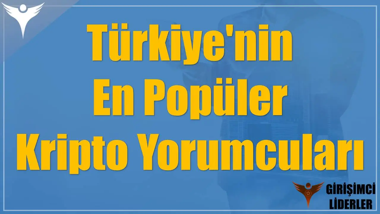 Türkiye'nin En Popüler Kripto Yorumcuları