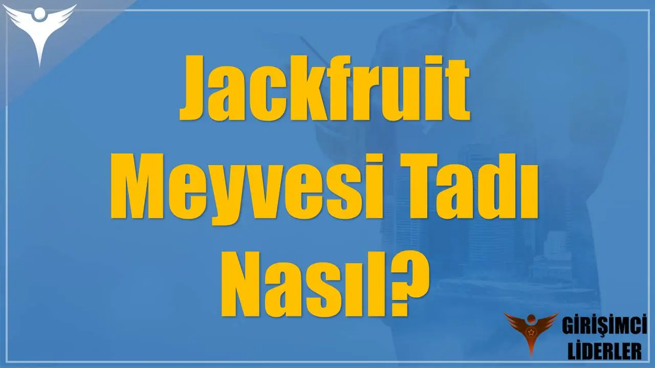 Jackfruit Meyvesi Tadı Nasıl?